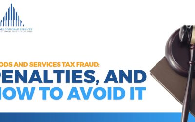 Goods and Services Tax Fraud: Penalties, and How to Avoid It