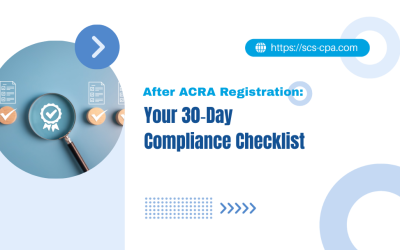 After ACRA Registration: Your 30‑Day Compliance Checklist