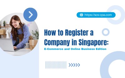 How to Register a Company in Singapore: E-Commerce and Online Business