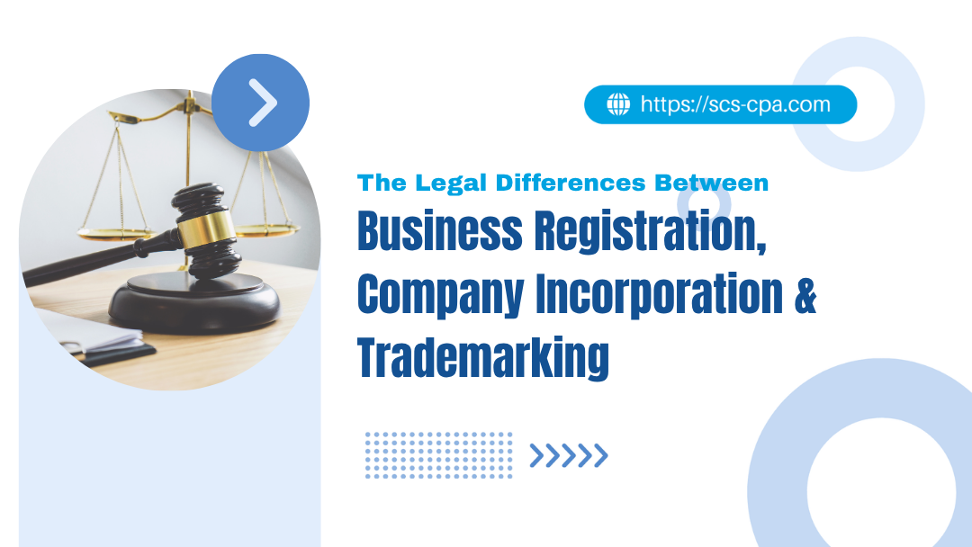 The Legal Differences Between Business Registration, Company Incorporation & Trademarking