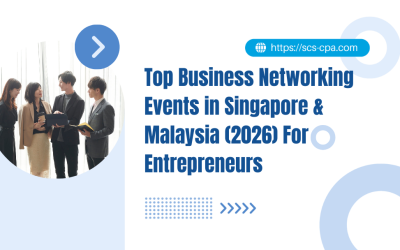 Top Business Networking Events in Singapore & Malaysia (2026) For Entrepreneurs